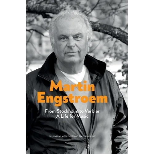 From Stockholm to Verbier. A Life for Music - Hardcover