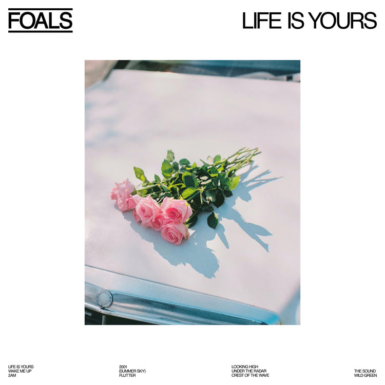 Foals Life Is Yours [Vinyl]