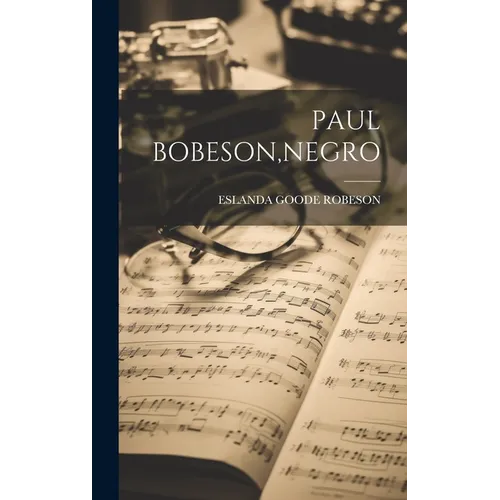 Paul Bobeson, Negro - Hardcover