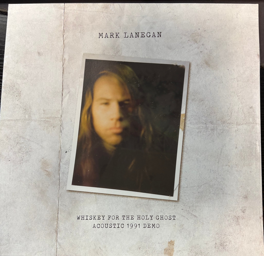 Mark Lanegan – Whiskey For The Holy Ghost Acoustic 1991 Demo Vinyl LP Record *Unofficial Release*