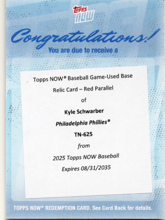 2025 Topps Now Kyle Schwarber #625 Game Used Base 4 Home Run Game Relic Red /5 Redemption Philadelphia Phillies Baseball Card