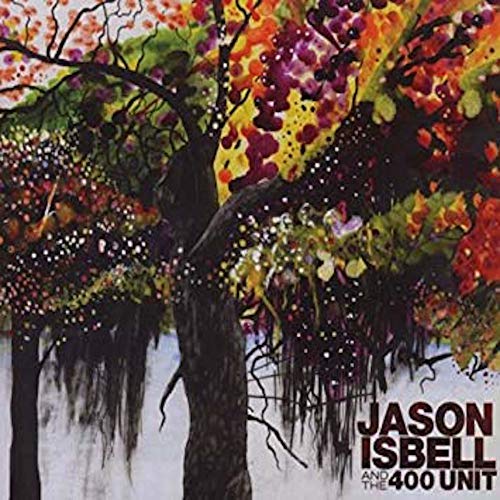 Isbell, Jason & The 400 Unit Jason And The 400 Unit (Reissue) [Vinyl]