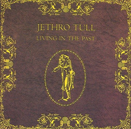 Jethro Tull LIVING IN THE PAST [Vinyl]