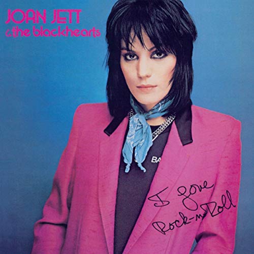 Joan Jett & The Blackhearts I Love Rock 'N' Roll [Vinyl]
