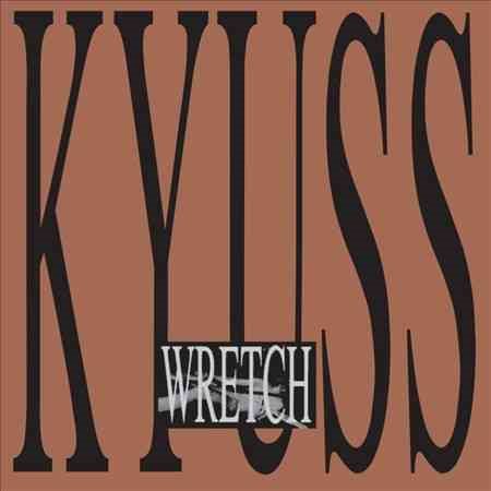 Kyuss WRETCH [Vinyl]