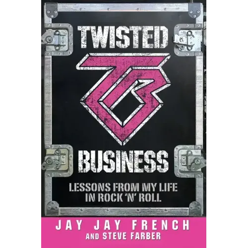 Twisted Business: Lessons from My Life in Rock 'n' Roll - Paperback