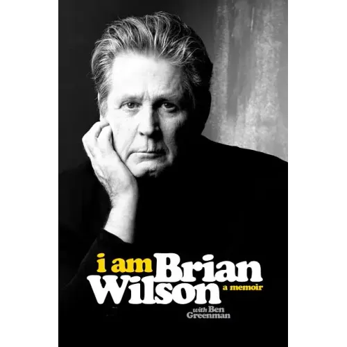 I Am Brian Wilson: A Memoir - Hardcover