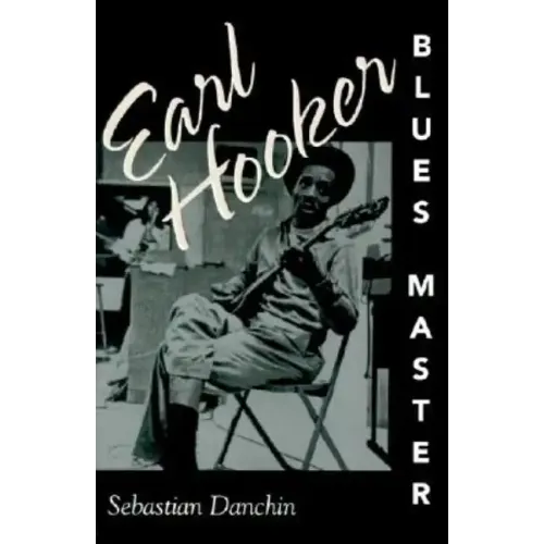 Earl Hooker, Blues Master - Paperback