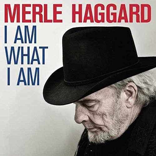 Merle Haggard I Am What I Am [LP] [Vinyl]