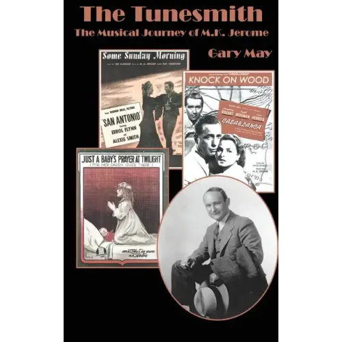 The Tunesmith (hardback): The Musical Journey of M.K. Jerome - Hardcover