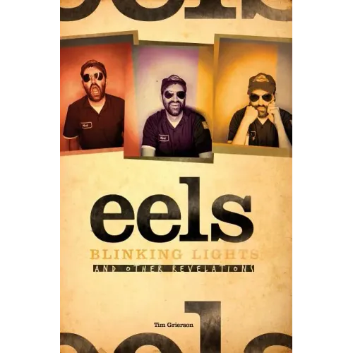 Eels: Blinking Lights and Other Revelations - Hardcover