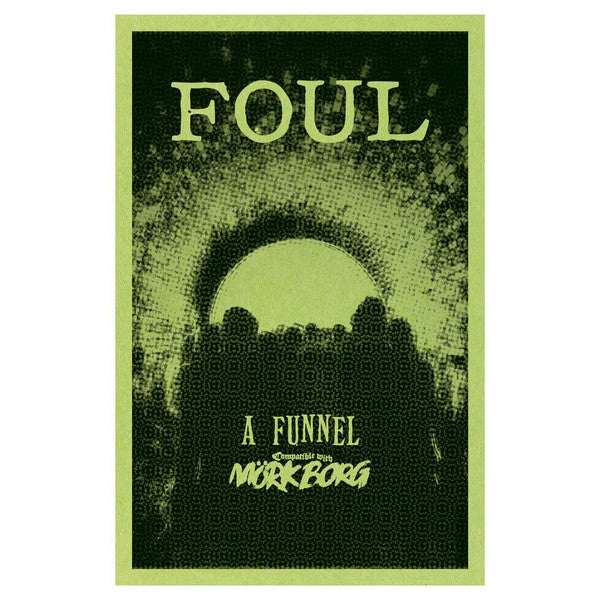 Mork Borg: Foul - A Funnel Adventure