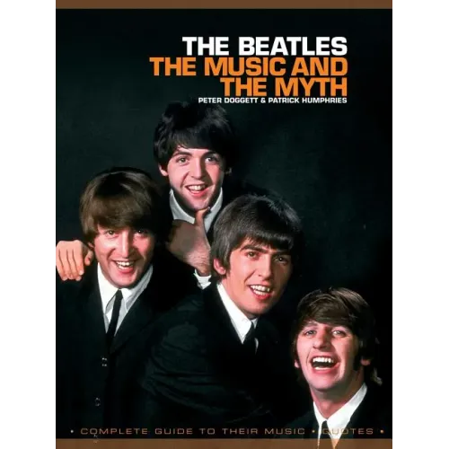 The Beatles: The Music and the Myth - Paperback