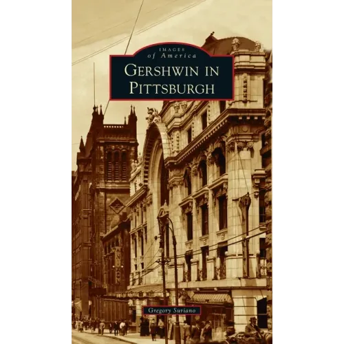 Gershwin in Pittsburgh - Hardcover