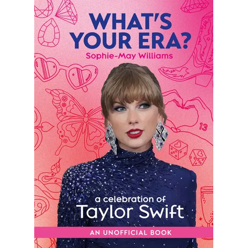 What's Your Era?: A Celebration of Taylor Swift - Hardcover