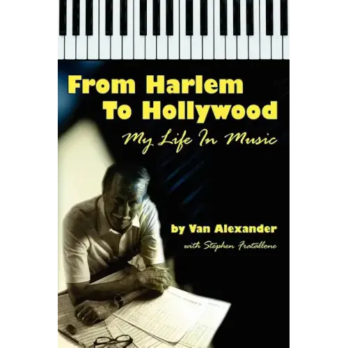 From Harlem to Hollywood: My Life in Music - Paperback