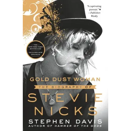 Gold Dust Woman: The Biography of Stevie Nicks - Paperback