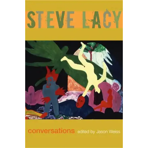 Steve Lacy: Conversations - Paperback