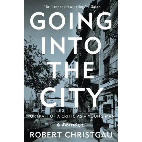 Going Into the City: Portrait of a Critic as a Young Man - Paperback