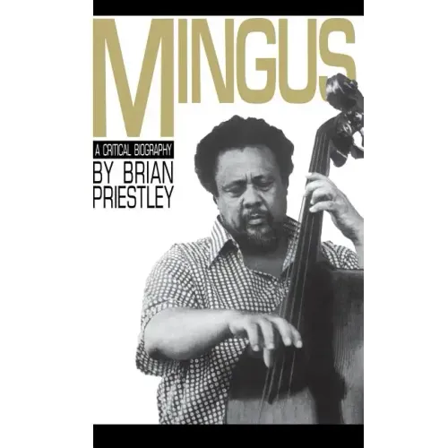Mingus, a Critical Biography - Paperback