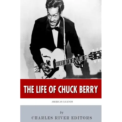American Legends: The Life of Chuck Berry - Paperback
