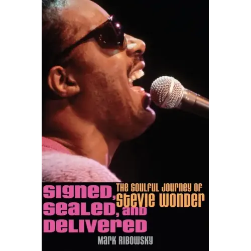 Signed, Sealed, and Delivered: The Soulful Journey of Stevie Wonder - Hardcover