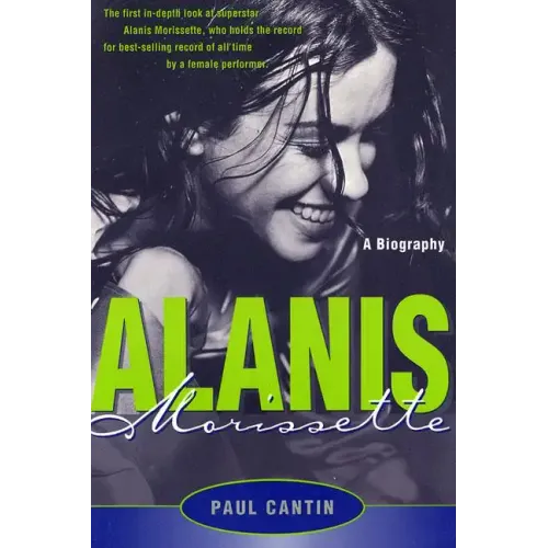 Alanis Morissette: A Biography - Paperback