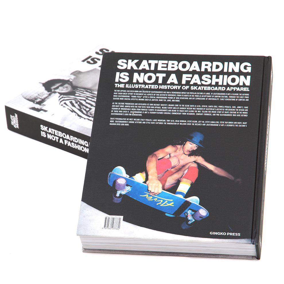 SKATEBOARDING IS NOT A FASHION: Illustrated History of Skateboard Apparel Hardcover Book