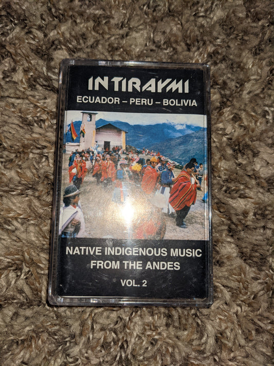 Intiraymi - Native Indigenous Music Form The Andes Vol 2. Ecuador - Peru - Bolivia Cassette *USED 1994 RELEASE*