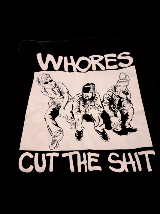 Whores "Cut the Sh*t" T-Shirt design by Brian Walsby