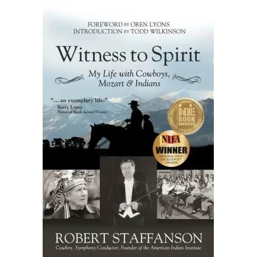 Witness to Spirit: My Life with Cowboys, Mozart & Indians - Paperback