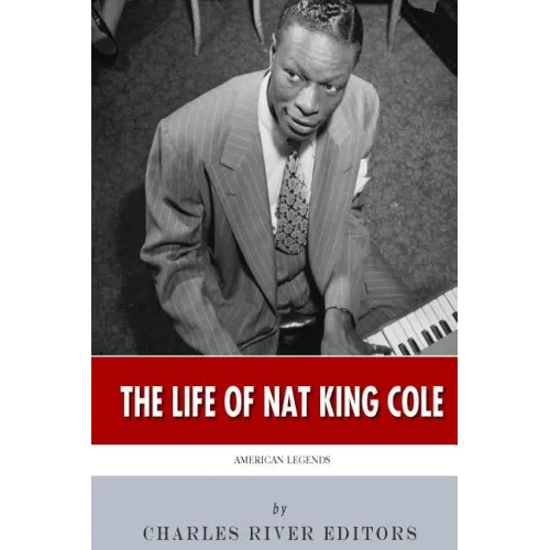 American Legends: The Life of Nat King Cole - Paperback