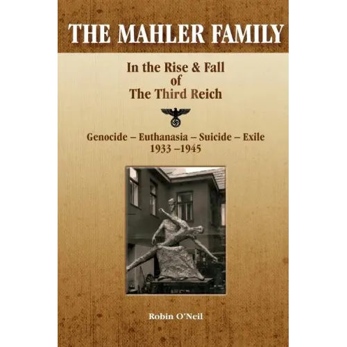 The Mahler Family: In the Rise & Fall of the Third Reich - Paperback