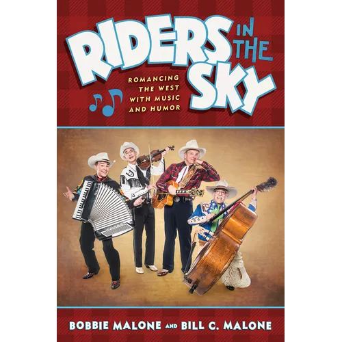 Riders in the Sky: Romancing the West with Music and Humor - Paperback