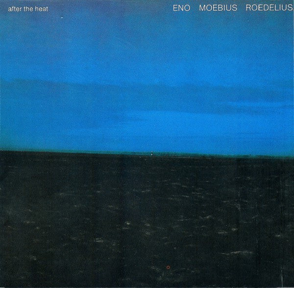 Eno, Moebius, Roedelius – After The Heat CD *Used 1989 Release*