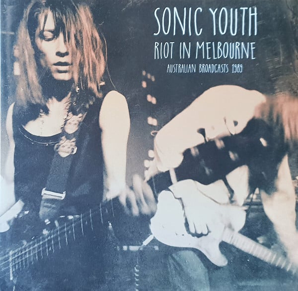 Sonic Youth – Riot In Melbourne Clear Color 2xLP Vinyl LP Record *Unofficial Release*