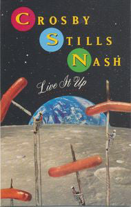 Crosby, Stills & Nash – Live It Up Cassette *Used 1990 Release*