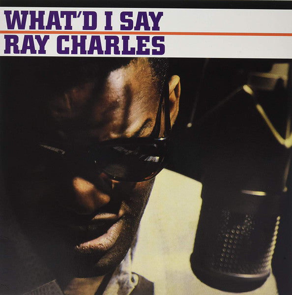 Ray Charles – What'd I Say 180G Vinyl LP Record