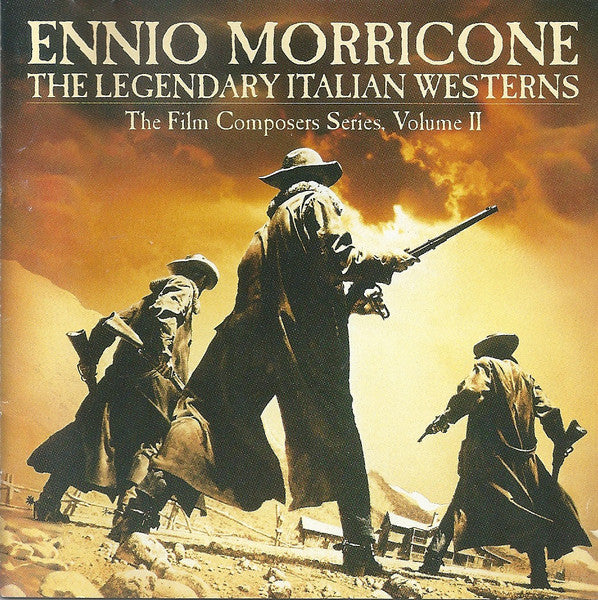 Ennio Morricone – The Legendary Italian Westerns: The Film Composers Series, Volume II CD *Used Release*