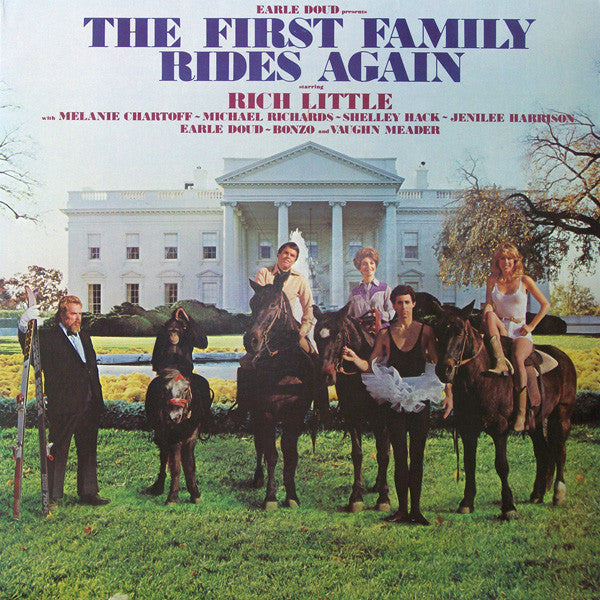 Earle Doud Presents Rich Little With Melanie Chartoff ~ Michael Richards (3) ~ Shelley Hack ~ Jenilee Harrison ~ Bonzo And Vaughn Meader – The First Family Rides Again *Used 1981 Release*