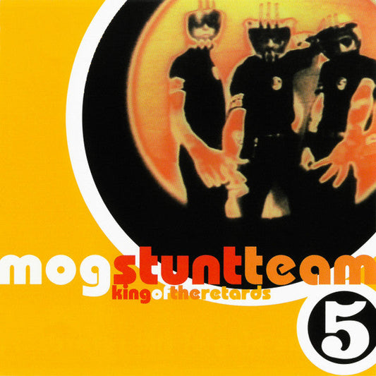 Mog Stunt Team – King Of The Retards CD *ORIGINAL 1997 RELEASE*