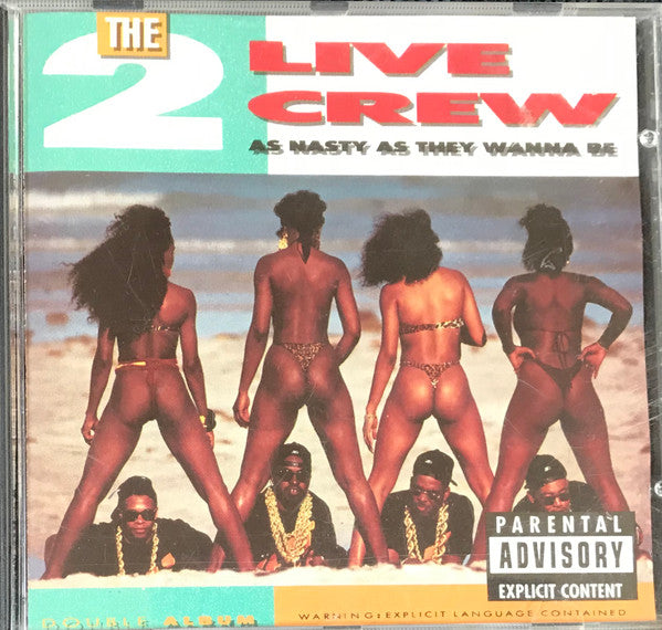 2 Live Crew - As Nasty As They Wanna Be CD