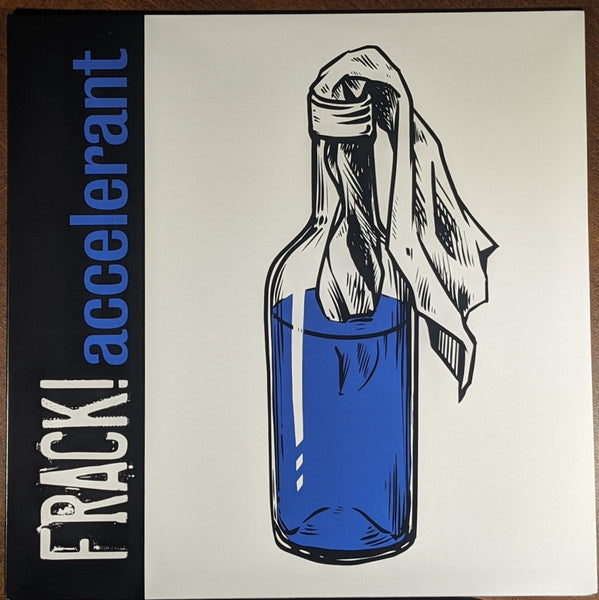 FRACK! – Accelerant Clear Color Vinyl LP Record