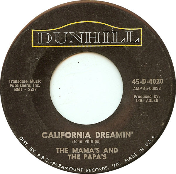 Mama's And The Papa's, The – California Dreamin' / Somebody Groovy *Used 1965 Release*