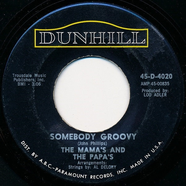 Mama's And The Papa's, The – California Dreamin' / Somebody Groovy *Used 1965 Release*