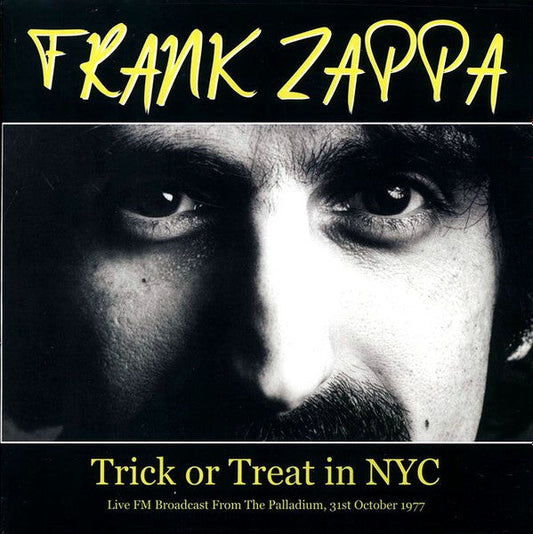 Frank Zappa – Trick Or Treat In NYC (Live FM Broadcast From The Palladium, 31st October 1977) Vinyl LP Record *Unofficial Release*