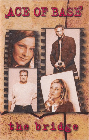 Ace Of Base – The Bridge Cassette *Used 1995 Release*