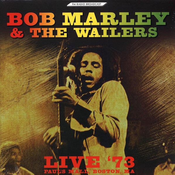 Bob Marley & The Wailers – Live '73, Paul's Mall, Boston, Ma Vinyl LP Record *Unofficial Release*