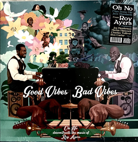 Oh No Deconstructs The Music Of Roy Ayers – Good Vibes / Bad Vibes Vinyl LP Record