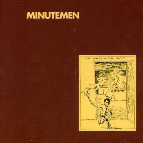 Minutemen – What Makes A Man Start Fires? Vinyl LP Record